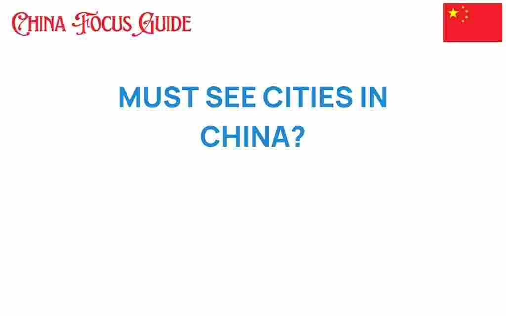 must-see-cities-in-china