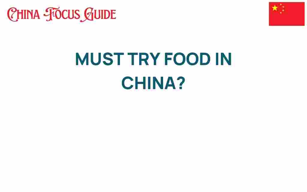 must-try-food-in-china