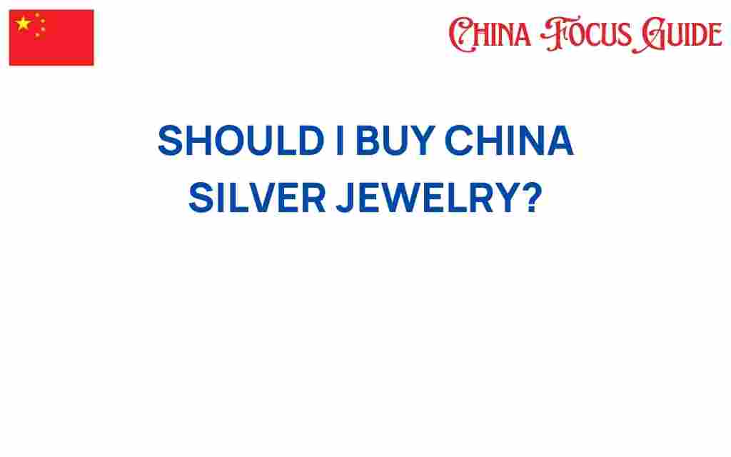 should-i-buy-china-silver-jewelry