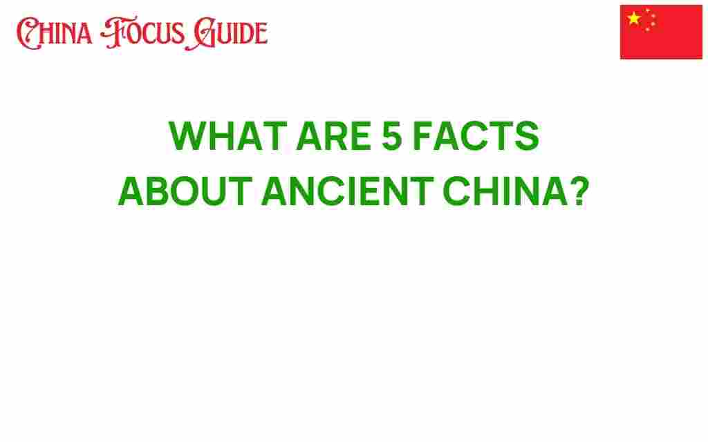 discover-5-facts-about-ancient-china