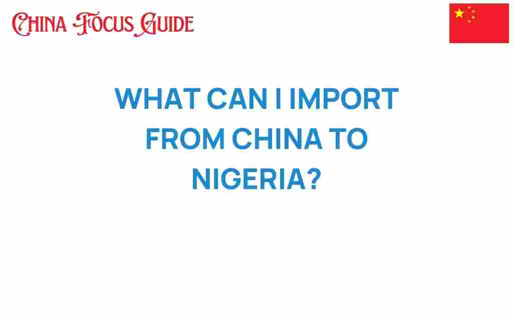 what-can-i-import-from-china-to-nigeria