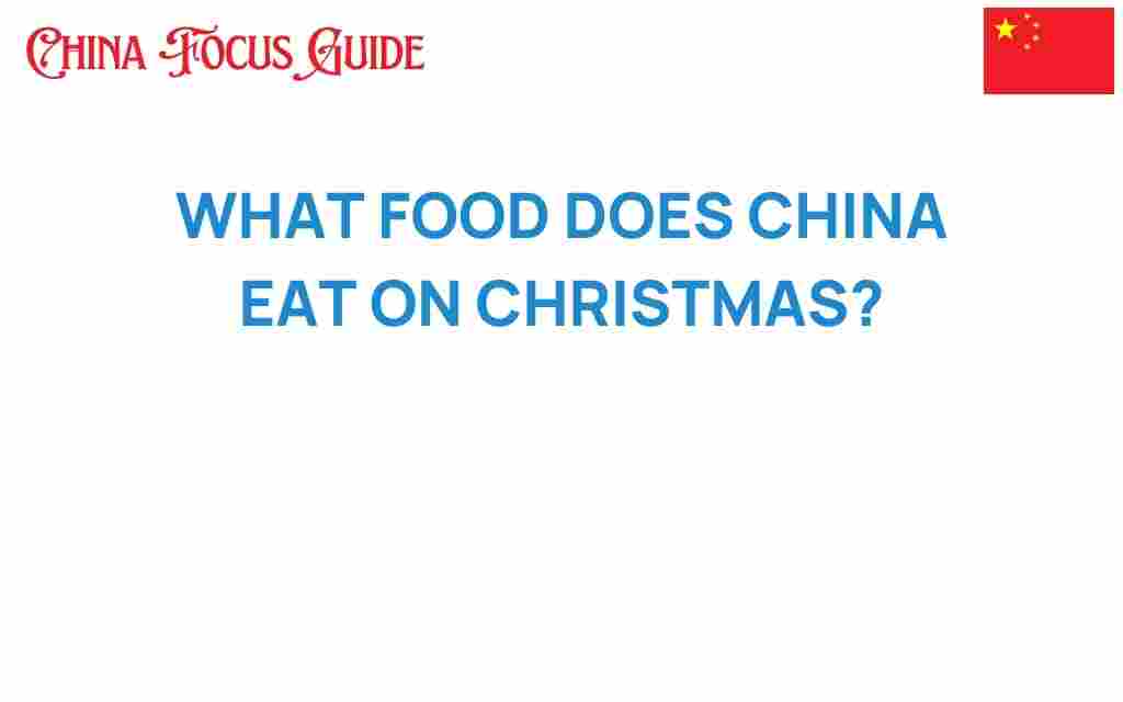 what-food-china-eats-on-christmas