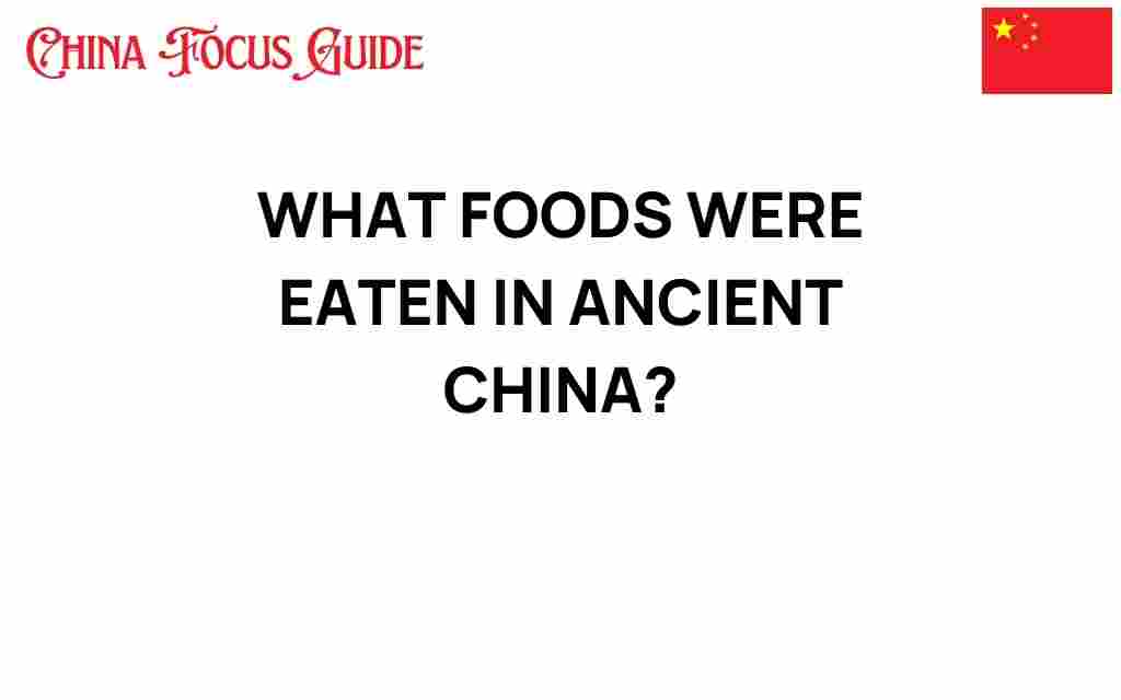 discovering-ancient-china-foods
