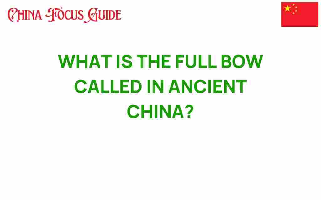 full-bow-ancient-china