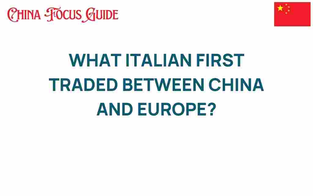 what-italian-merchants-traded-china-europe