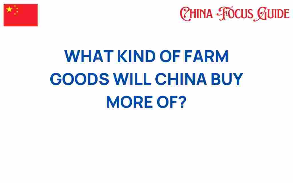 what-kind-of-farm-goods-will-china-buy