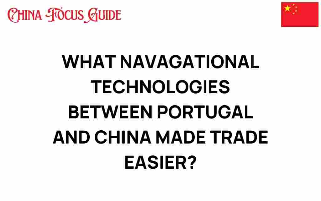 navigational-technologies-portugal-china-trade