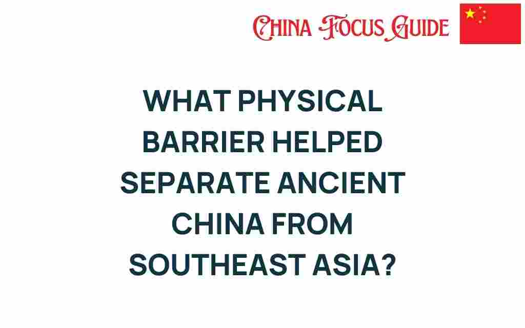 ancient-china-southeast-asia-barrier