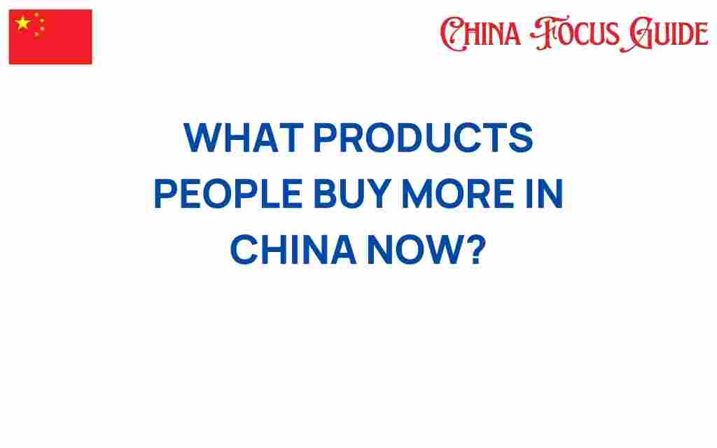 products-people-buy-more-in-china