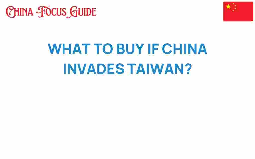 what-to-buy-if-china-invades-taiwan