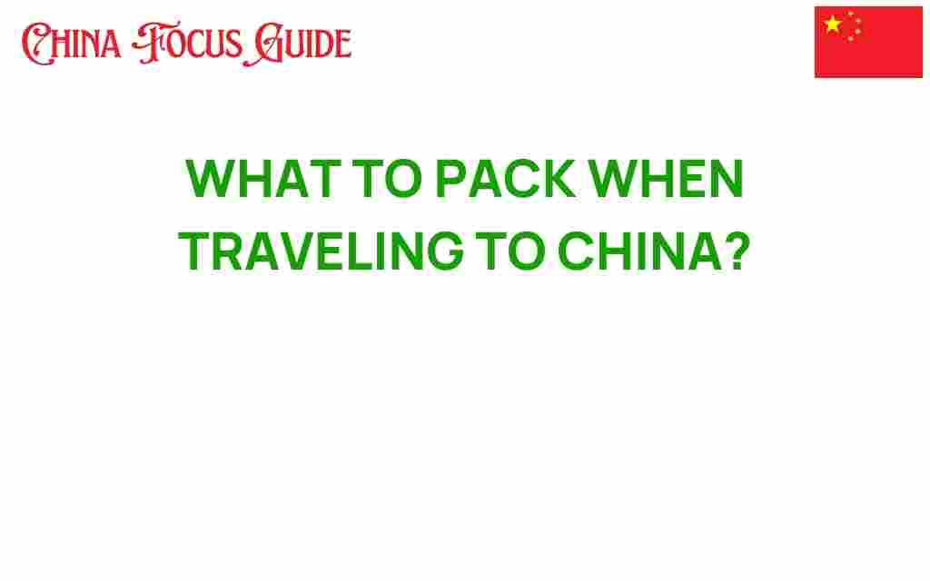 traveling-to-china-packing-tips