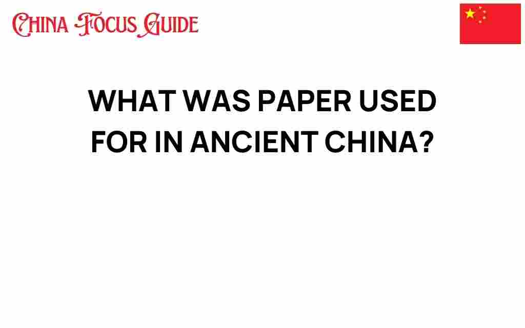 ancient-china-paper-uses