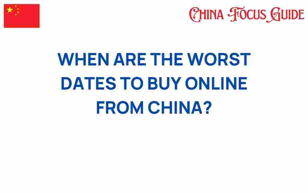 worst-dates-to-buy-online-from-china