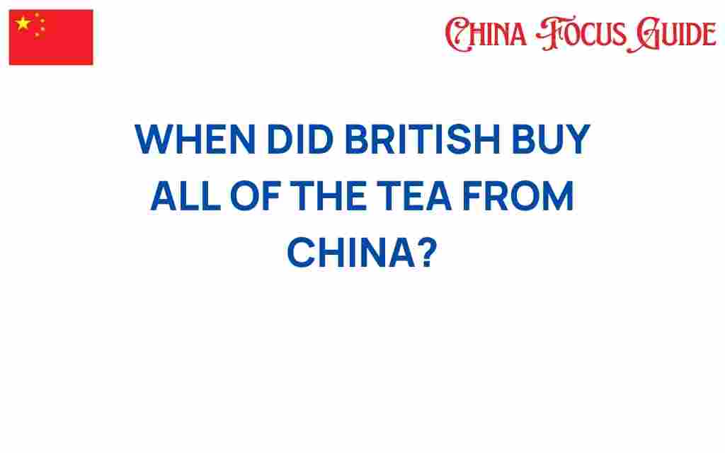 when-did-british-buy-all-tea-from-china