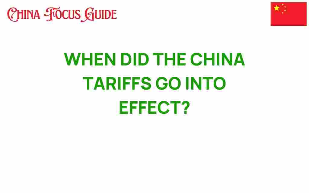 when-did-the-china-tariffs-go-into-effect