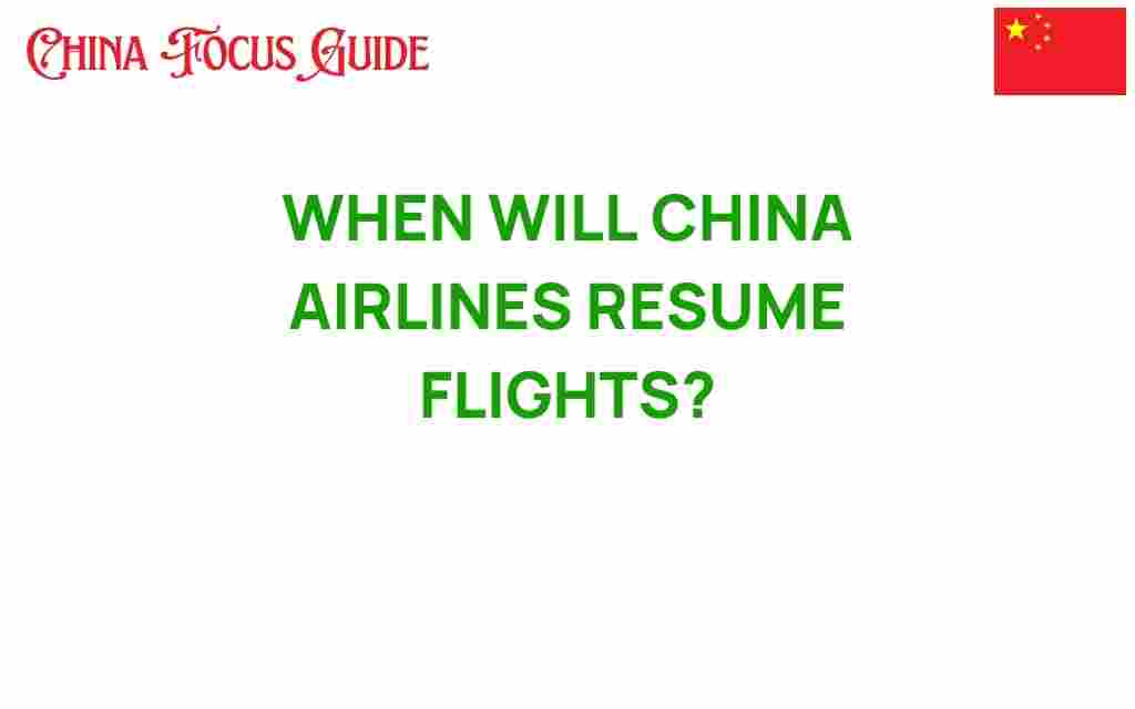 when-will-china-airlines-resume-flights