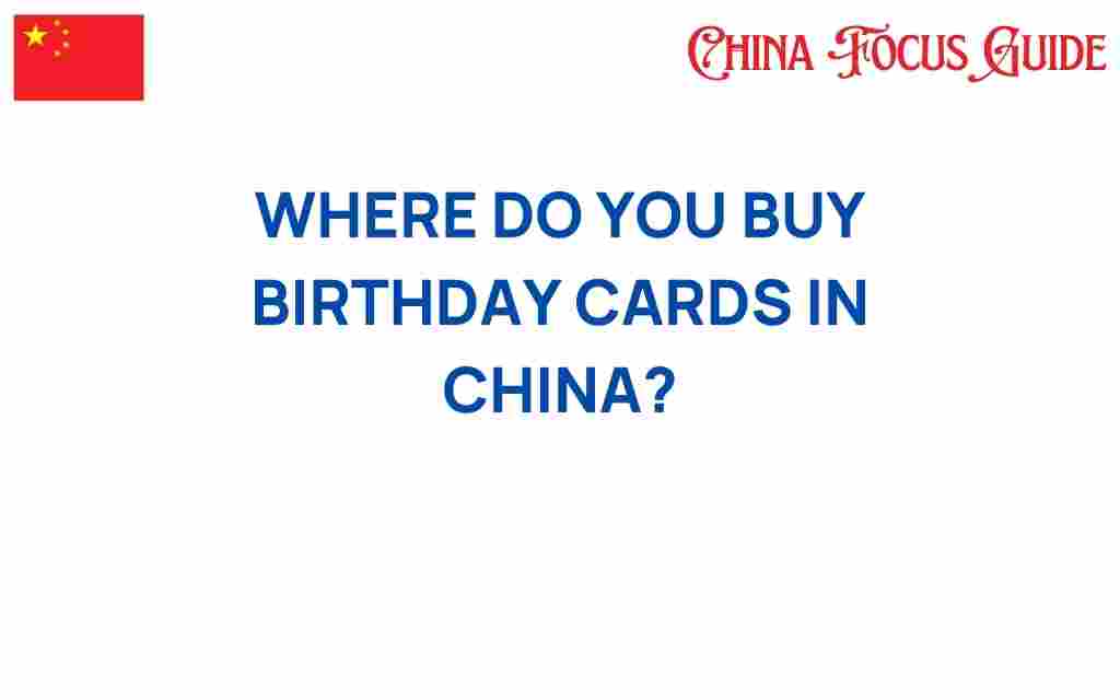 where-to-buy-birthday-cards-in-china