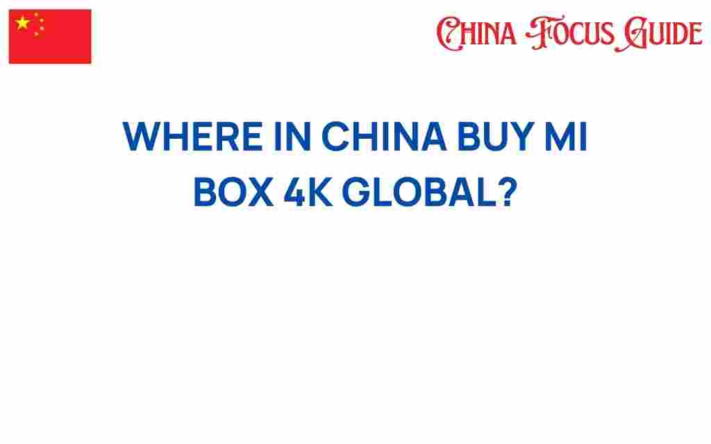 buy-mi-box-4k-global-china