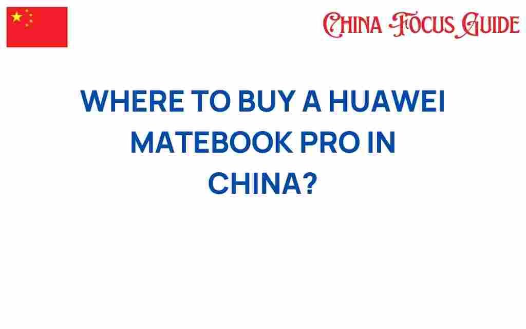 buy-huawei-matebook-pro-china