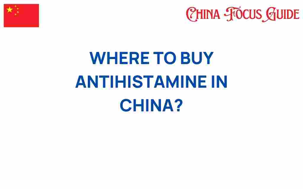 where-to-buy-antihistamine-in-china