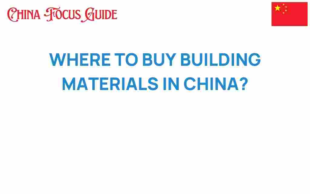 buy-building-materials-in-china