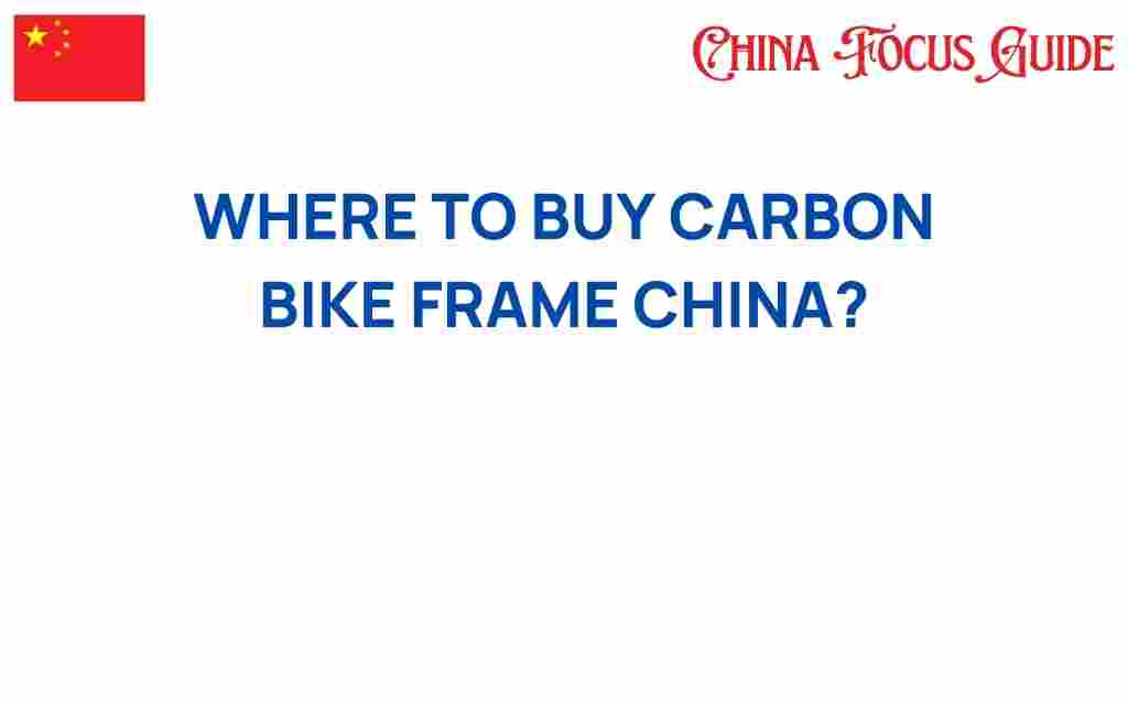 where-to-buy-carbon-bike-frame-china