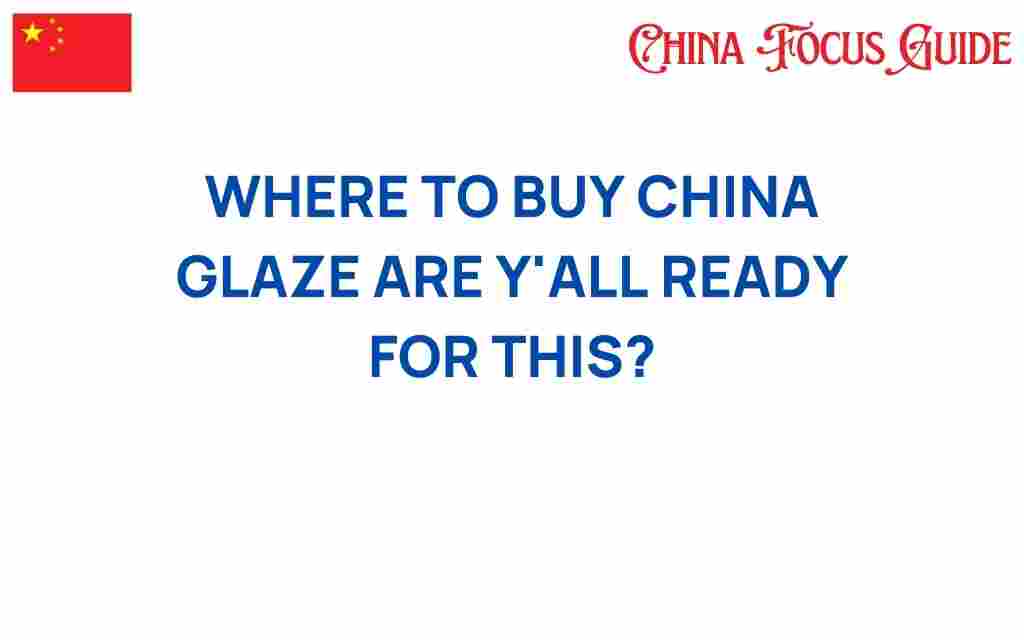 where-to-buy-china-glaze