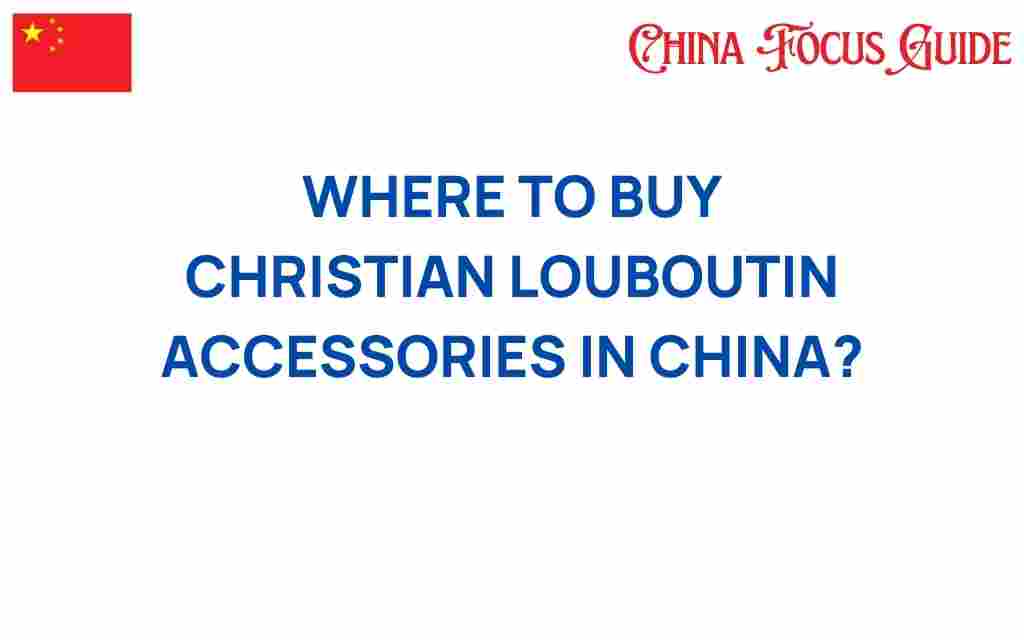 buy-christian-louboutin-accessories-china