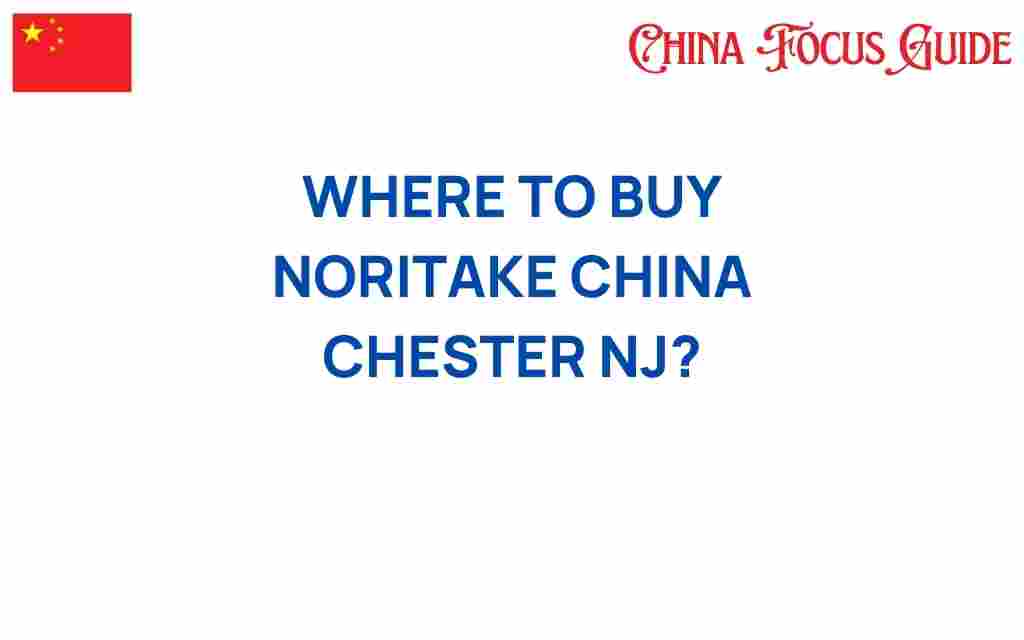 buy-noritake-china-chester-nj