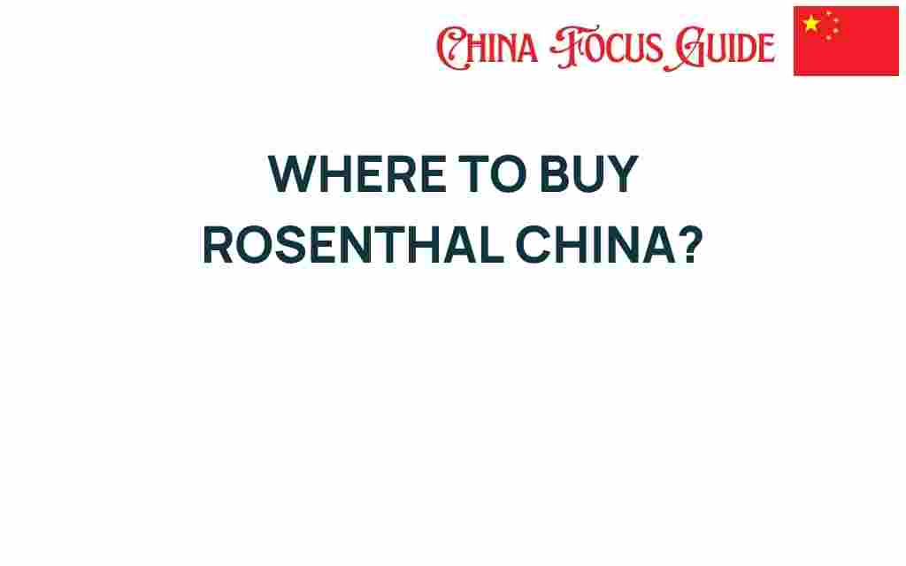 where-to-buy-rosenthal-china