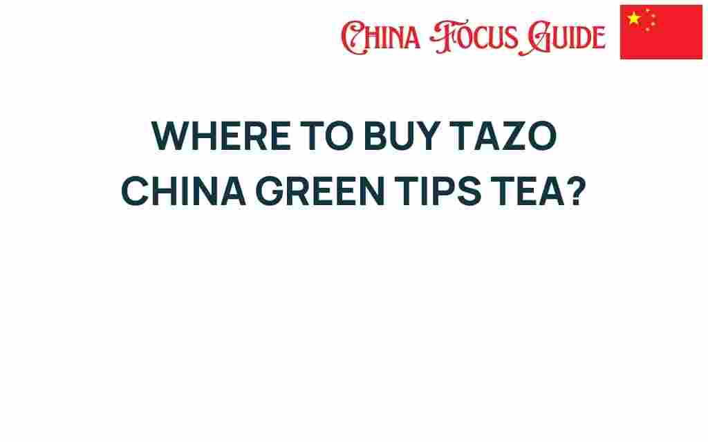 where-to-buy-tazo-china-green-tips-tea