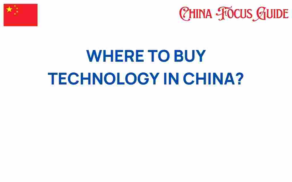 buy-technology-in-china