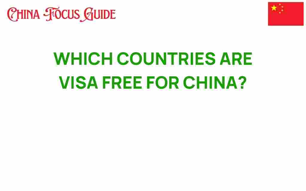 visa-free-countries-for-china