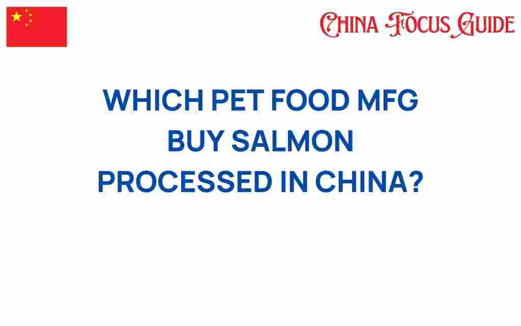 which-pet-food-manufacturers-salmon-china