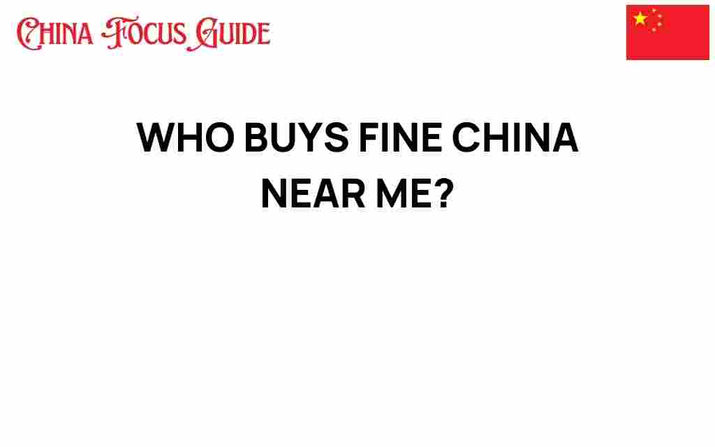who-buys-fine-china-near-me