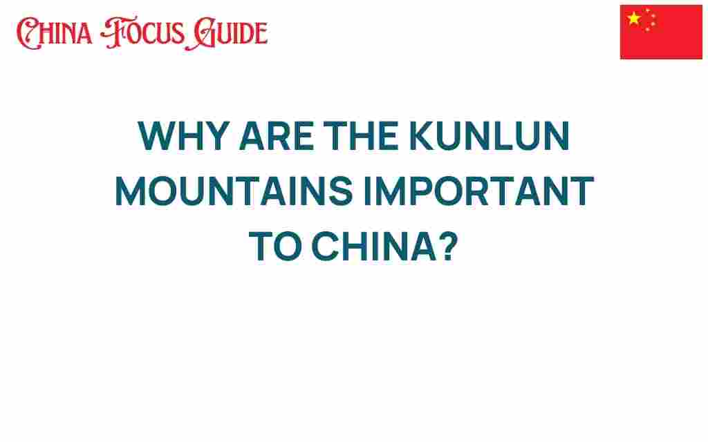 kunlun-mountains-importance-china