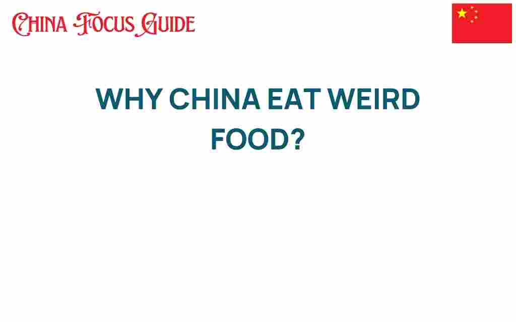 why-china-loves-unique-foods