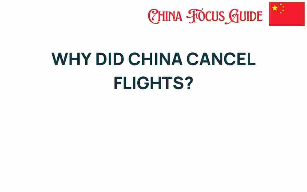 china-cancel-flights-reasons