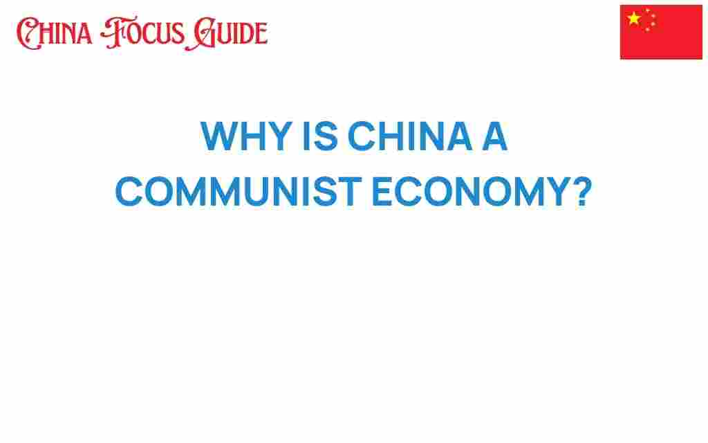 why-is-china-a-communist-economy